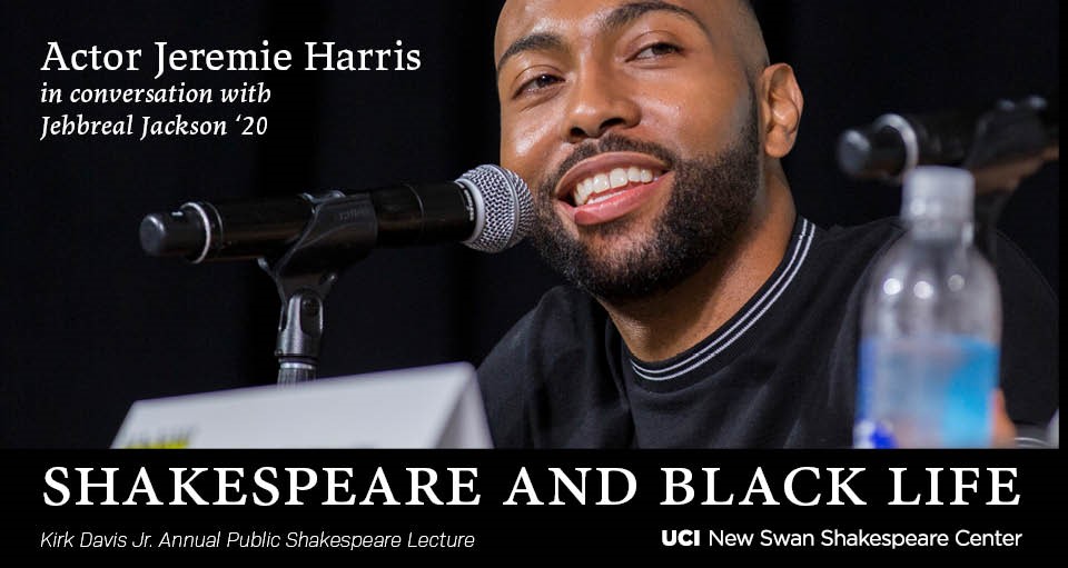 Event Flyer: Shakespeare and Black Life: Actor Jeremie Harris in Conversation with Jehbreal Jackson ’20